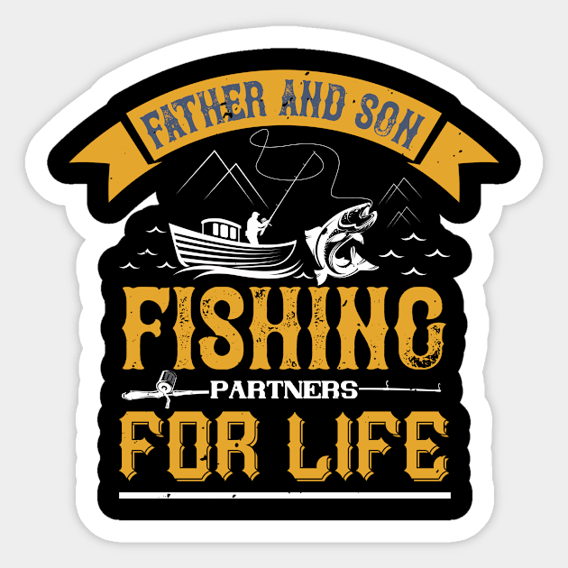 Father And Son Fishing Partners  For Life Sticker by Aratack Kinder